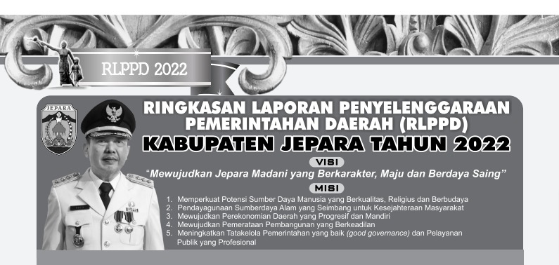 Ringkasan Laporan Penyelenggaraan Pemerintah Daerah (RLPPD) Kabupaten Jepara Tahun 2022